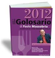 Il Golosario Guida alle cose buone d'Italia” edizione 2012
